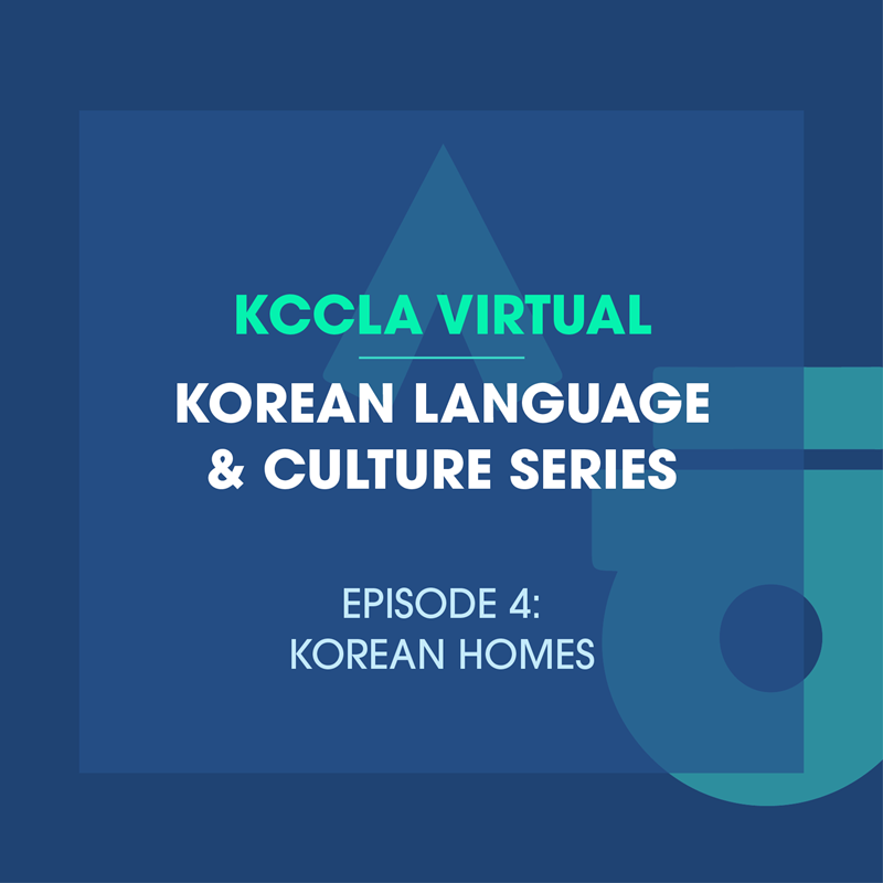 Korean Language & Culture Series(Ep.4: Korean Homes)