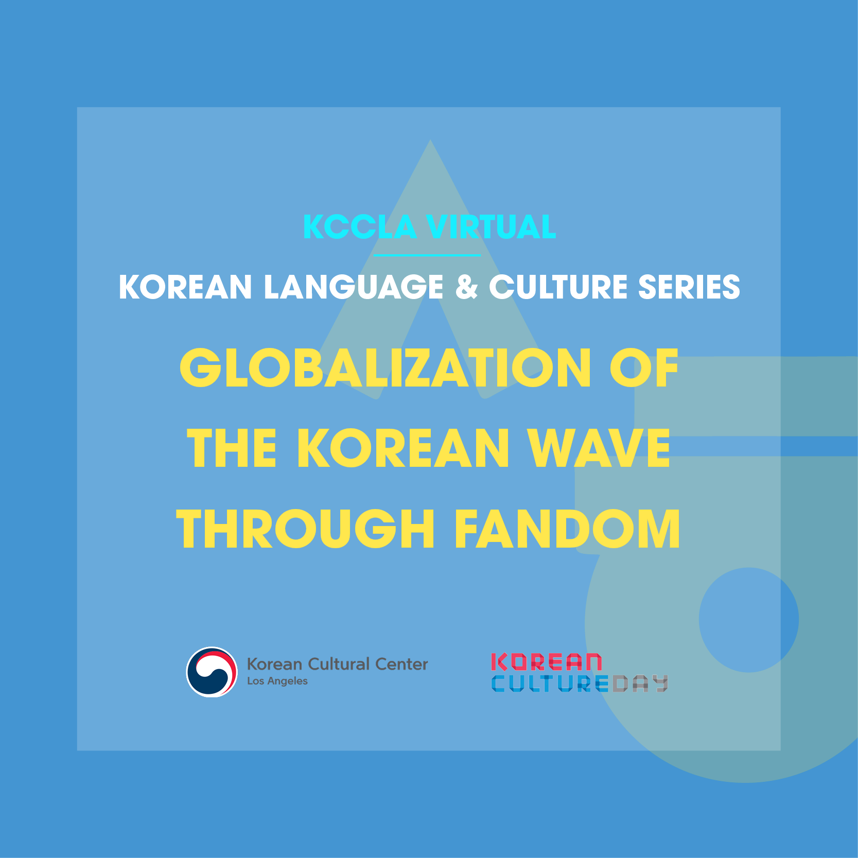 Korean Culture Day : Globalization of the Korean Wave Through Fandom